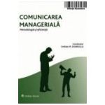 Comunicarea manageriala. Metodologie si eficienta