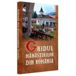 Ghidul Manastirilor din Romania (2011)