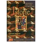 Istorie. Manual pentru clasa a VI-a - Balutoiu