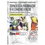TEHNOLOGIA INFORMATIEI SI COMUNICATIILOR. MANUAL PENTRU CLASA A X-A