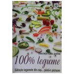 Suta la suta legume. Gateste legumele din cap pana-n picioare