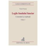 Legile fondului funciar. Comentarii si explicatii : Editia a III - a