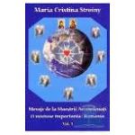 Mesaje de la Maestrii Ascensionati. Vol. 1. O misiune importanta: Romania
