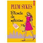Blonde de milioane