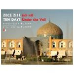 Zece zile sub văl/ Ten Days Under the Veil