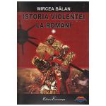 Istoria violentei la romani- 2 volume