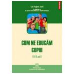 Cum ne educam copiii 4 -11 ani