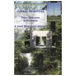 Jurnal spiritual. Între Devenire şi Revenire. A Treia Moştenire Atlantă