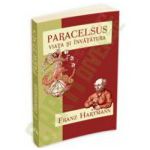 Paracelsus – viata si invatatura