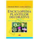 Enciclopedia Plantelor Decorative, Vol. 3 - Sere, balcoane, apartamente si terase