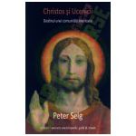 Christos şi Ucenicii. Destinul unei comunitati interioare