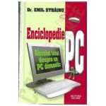 Enciclopedie PC - Absolut totul despre un PC domestic