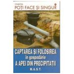 Captarea si folosirea in gospodarie a apei din precipitatii