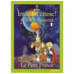 Invat sa citesc! in limba franceza - Le petit prince