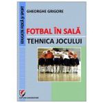 Fotbal în sală. Tehnica jocului