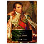 NAPOLEON. IMPARATUL REGILOR VOL. III