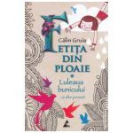 Fetita din ploaie. Luleaua bunicului si alte povesti