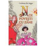 Noi povesti cu zane