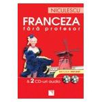 Franceza fara profesor (cu 2 CD-uri audio)