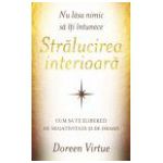 Nu lăsa nimic să îţi întunece strălucirea interioară