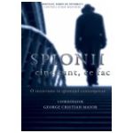 Spionii. Cine sunt, ce fac?