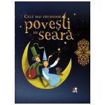 CELE MAI FRUMOASE POVEŞTI DE SEARĂ