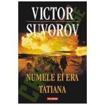 Numele ei era Tatiana