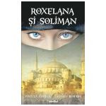 Roxelana si Soliman. Editie 2013