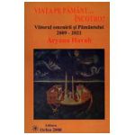 Viata pe Pamant...incotro? ..Viitorul omenirii si Pamantului 2009-2021