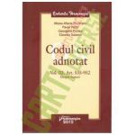 Codul civil adnotat - volumul III Art 535-952 Despre bunuri