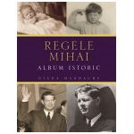 Regele Mihai. Album istoric