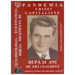 Pandemia crizei capitaliste dupa 24 ani de era Ceausista