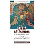 Calea ratacirilor. Adevar si minciuna despre viata de dupa moarte
