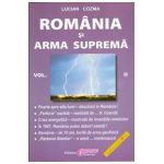 România şi Arma Supremă Volumul 2