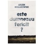 Este Dumnezeu fericit?