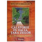 Calatorie in Dacia, tara zeilor