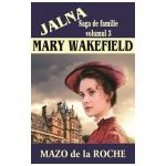 MARY WAKEFIELD - vol. 3 SAGA DE FAMILIE JALNA