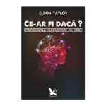 Ce-ar fi dacă?