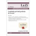 Legislatia privind profesia de avocat. Actualizat la 15.07.2014