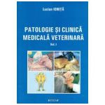 Patologie si clinica medicala veterinara, vol. 1