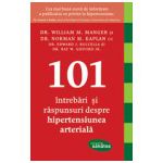 101 intrebari si raspunsuri despre hipertensiunea arteriala