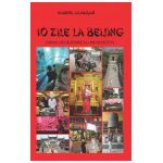 10 ZILE LA BEIJING. JURNAL DE CALATORIE AL UNEI VEDETE TV