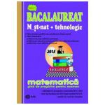 Bacalaureat Matematica 2015 - M_st-nat+tehnologic-ghid de pregatire pentru examen