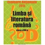 Limba si literatura romana. Evaluare nationala 2015