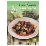 REŢETE CU CARNE DE PORC 24 DE REŢETE DELICIOASE ŞI UŞOR DE PREPARAT