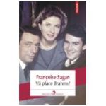 Va place Brahms?