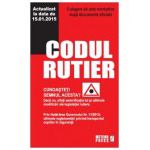 Codul rutier Culegere de acte normative 15.01.2015