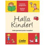 Hallo, Kinder! Limba germană pentru începători
