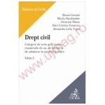 Drept civil Culegere de teste grila pentru examenele de an, de licenta si de admitere in profesii juridice. Editia 2