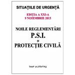 Noile reglementări P.S.I. şi protecţie civilă - 9 noiembrie 2015